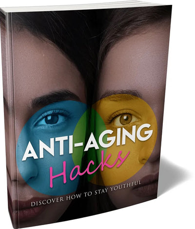 Anti-Aging Hacks