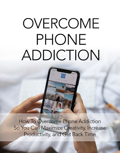 Overcome Phone Addiction
