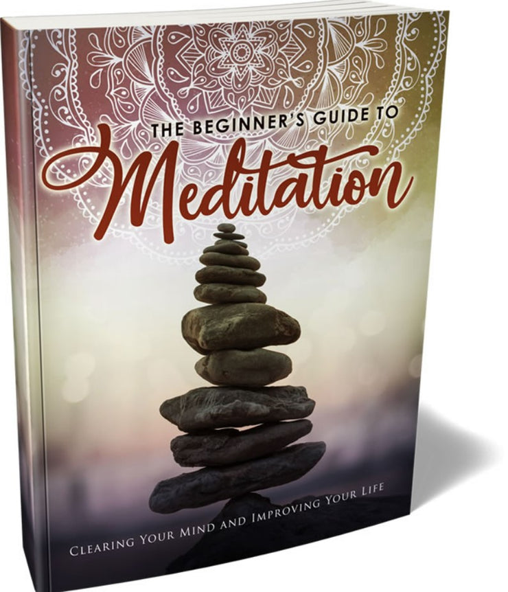 The Beginner’s Guide to Meditation